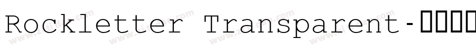 Rockletter Transparent字体转换